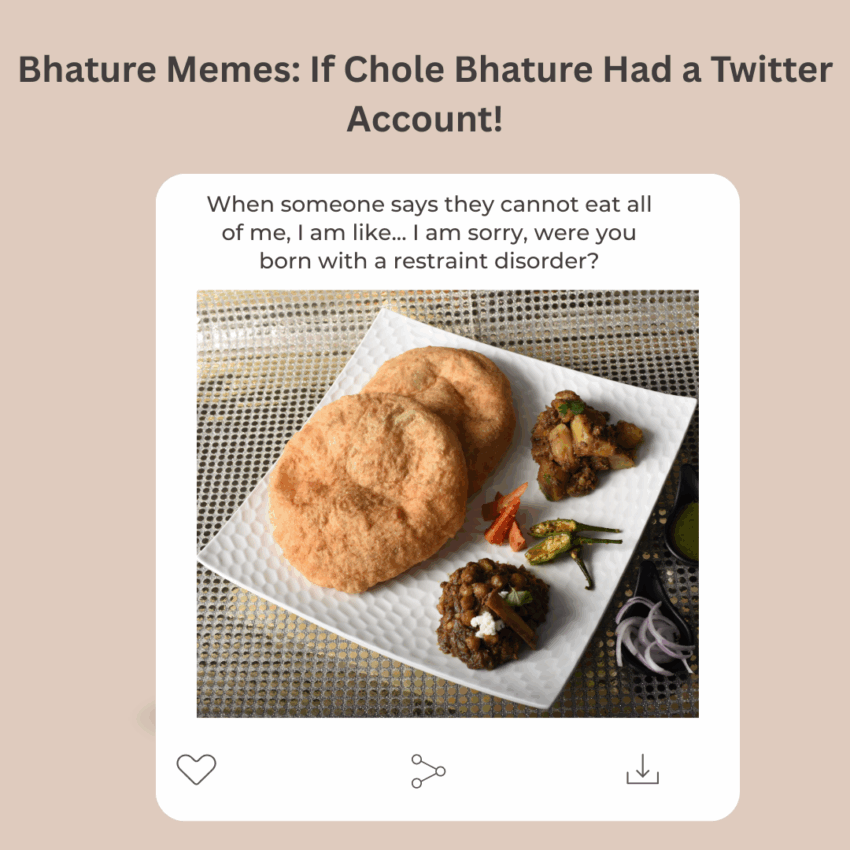 Bhature Memes: If Chole Bhature Had a Twitter Account!