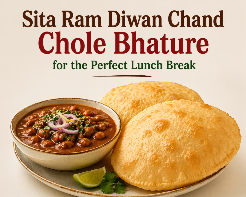 Sita Ram Diwan Chand Chole Bhature for the Perfect Lunch Break